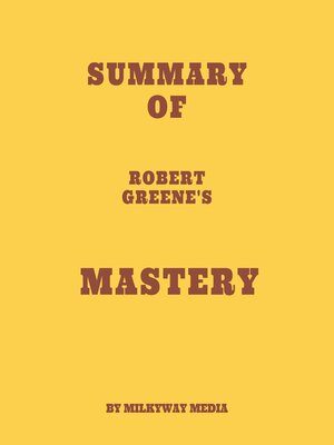 cover image of Summary of Robert Greene's Mastery